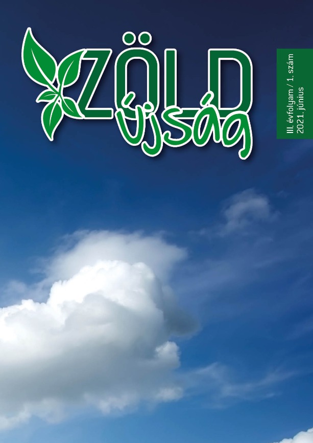 Zöld újság 2021 Június III. évfolyam / 1. szám