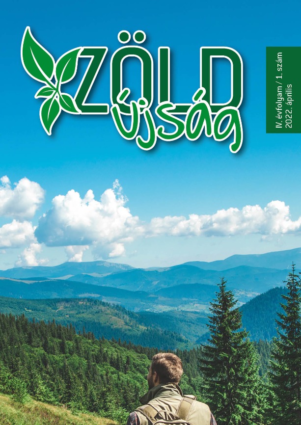 Zöld újság 2022 Április IV. évfolyam / 1. szám